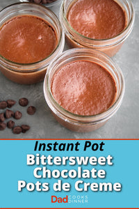 Instant Pot Bittersweet Chocolate Pots de Creme