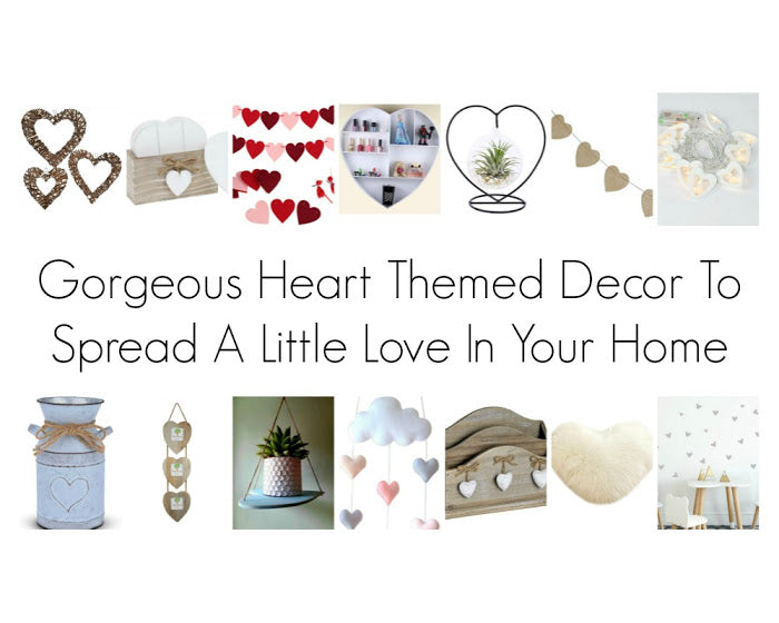 Gorgeous Heart Themed Decor To Spread A Little Love In Your Home